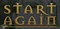 start again